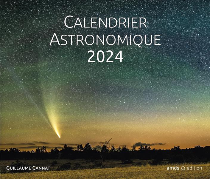 CALENDRIER ASTRONOMIQUE 2024 - CALENDRIER - La Preface