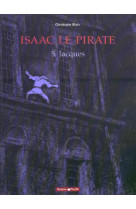 Isaac le pirate t5 jacques