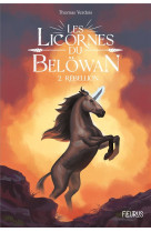Les licornes du belowan - t 2 - rebellion