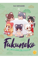 Fukuneko, les chats du bonheur t04