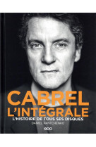 Cabrel - l-integrale - l-histoire de tous ses disques