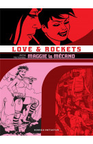Love & rockets t01 - maggie the mecanic
