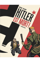 Hitler est mort t03 dossier mythe