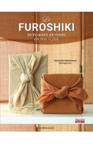 Le furoshiki : 20 pliages de tissu en pas a pas