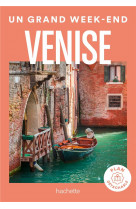Venise guide un grand week-end