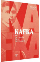 Kafka, le temps des decisions - tome 1