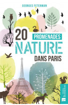 20 promenades nature dans paris
