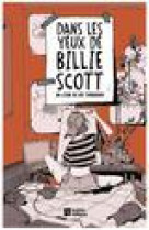Dans les yeux de billie scott - un roman graphique, puissant, drole et emouvant qui parle de la nais