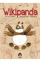Wikipanda, encyclopedie animaliere farfelue t01