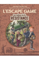 Escape game les enfants de la resistance t02 - le ravitaillement clandestin
