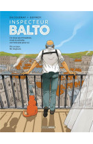 Inspecteur balto - t01 - inspecteur balto - histoire complete - manufrance, bichons et camgirls