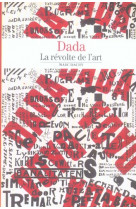 Dada, la revolte de l-art