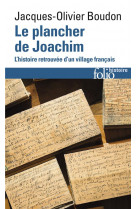 Le plancher de joachim - l-histoire retrouvee d-un village francais