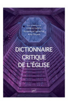 Dictionnaire critique de l-eglise