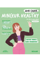 Mon cahier minceur healthy ned
