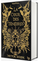 Vampyria - t01 la cour des tenebres - edition collector