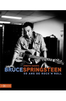 Bruce springsteen - 50 ans de rock-n-roll