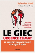 Giec urgence climat - le rapport incontestable explique a tous