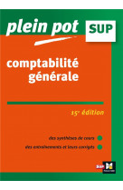 Comptabilite generale 15e edition - plein pot - n 29 - revision et entrainement