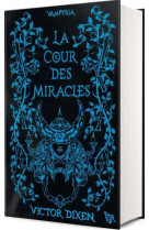 Vampyria - livre 2 la cour des miracles - edition collector