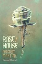 Rose house