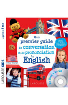 Mon premier guide de conversation et de prononciation in english (cd)