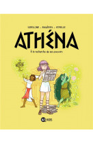 Athena, tome 02 - athena t02 - a la recherche de son pouvoir
