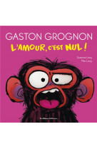 Gaston grognon -l-amour c-est nul
