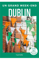 Dublin guide un grand week-end