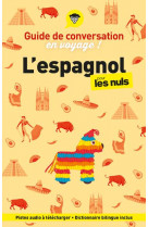 Guide de conversation en voyage ! l-espagnol pour les nuls, 6e ed