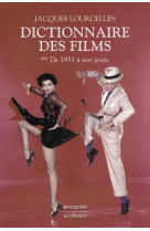 Dictionnaire des films - de 1951 a nos jours - tome 2 de 1951 a nos jours