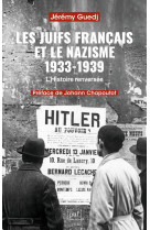 Les juifs de france et le nazisme, 1933-1939 - survivre malgre l-histoire