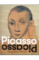 Picasso par picasso autoportraits 1894-1972