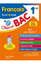 Objectif bac 2023 - 1ere francais ecrit et oral
