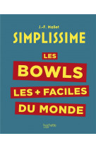 Simplissime : les bowls les + faciles du monde