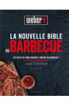 La nouvelle bible weber du barbecue