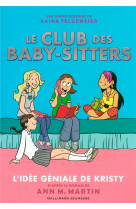 Le club des baby-sitters en bande dessinee t01