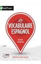 Le vocabulaire espagnol - (reperes pratiques n 57) - 2018