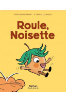 Roule, noisette