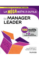 La mega boite a outils du manager leader - 100 outils