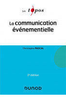 La communication evenementielle - 2e ed.