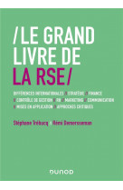 Le grand livre de la rse - cultures nationales // differences internationales // strategie // financ