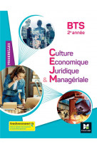 Passerelles - culture economique juridique et manageriale (cejm) - bts 2e annee - ed. 2022