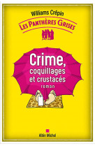 Les pantheres grises - tome 3 - crime, coquillages et crustaces
