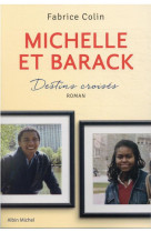Michelle et barack obama - destins croises