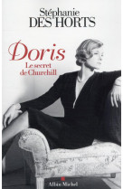 Doris, le secret de churchill - la maitresse secrete de churchill