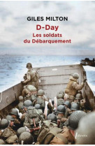 D-day - les soldats du debarquement