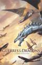Guerres et dragons t01 - la bataille d-angleterre