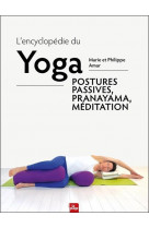 L-encyclopedie du yoga detente profonde - pranayama et meditation