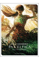 Pax elfica - t1 - le lanternier